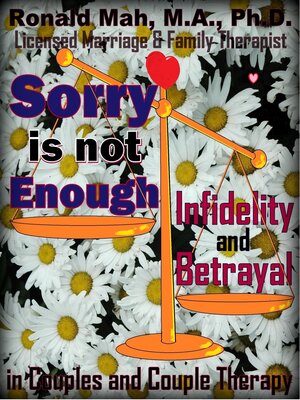 cover image of Sorry is not Enough, Infidelity and Betrayal in Couples and Couple Therapy